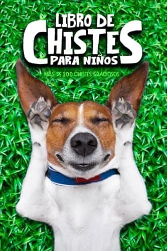 Libro de chistes para niños: Más de 200 chistes graciosos (Spanish Edition)